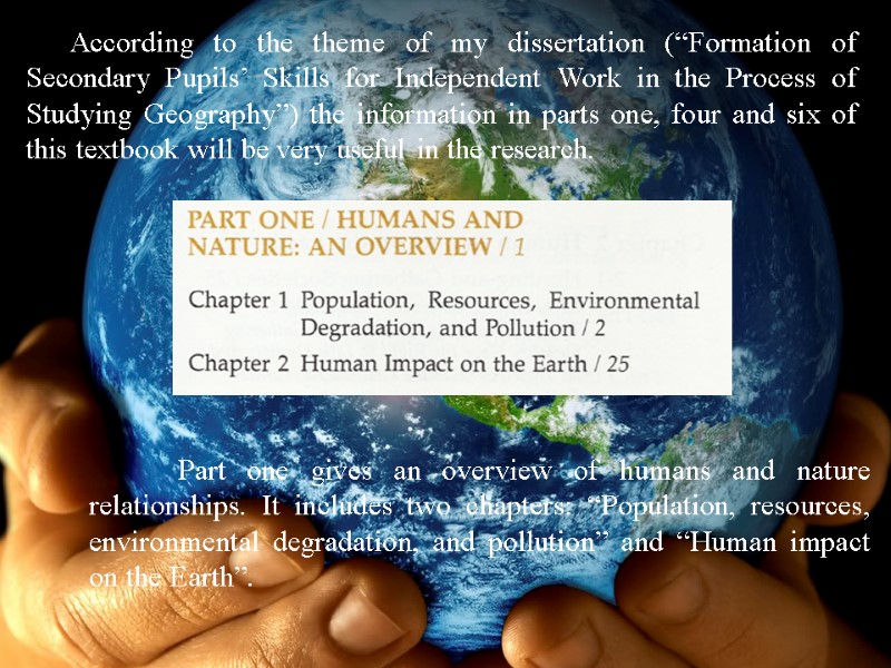 Part one gives an overview of humans and nature relationships. It includes two chapters: